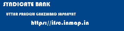 SYNDICATE BANK  UTTAR PRADESH GHAZIABAD SAPNAVAT   ifsc code